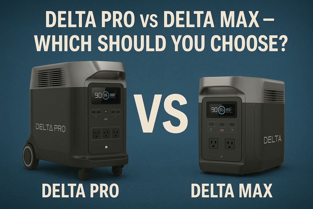 Delta Pro vs Delta Max – Which Should You Choose?